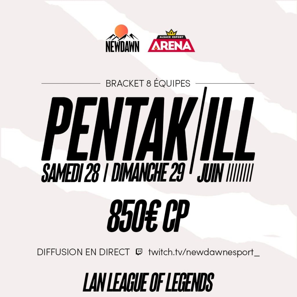 LAN League of Legends Strasbourg Pentak'Ill NewDawn Esport Alsace Esport Arena